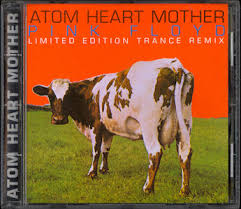 Pink Floyd - Atom Heart Mother: Limited Edition Trance Remix