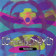 Echo & The Bunnymen - Reverberation
