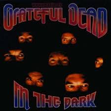 Grateful Dead - In The Dark