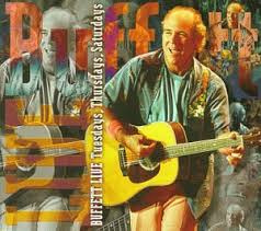 Jimmy Buffett - Buffett Live - Tuesdays, Thursdays, Saturdays