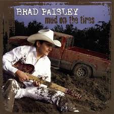 Brad Paisley - Mud On The Tires