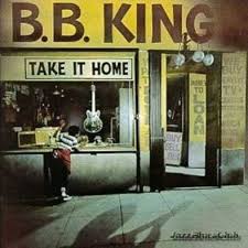 B.B. King - Take It Home