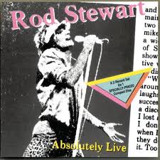 Rod Stewart - Absolutely Live