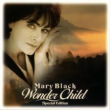 Mary Black - Wonder Child