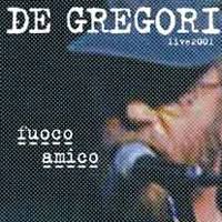 Francesco De Gregori - Fuoco Amico
