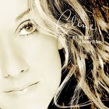 Celine Dion - All The Way - A Decade Of Song