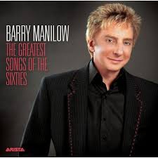 Barry Manilow - The Greatest Songs Of The Sixties