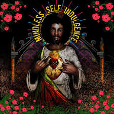Mindless Self Indulgence - You'll Rebel To Anything