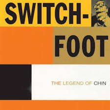 Switchfoot - Legend Of Chin