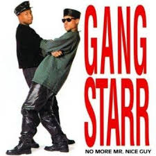 Gang Starr - No More Mr. Nice Guy