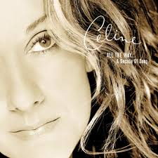 Celine Dion - All The Way-a Decade Of Song