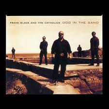Frank Black - Dog In The Sand