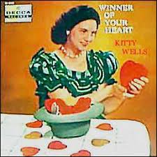 Kitty Wells - The Winner Of Your Heart