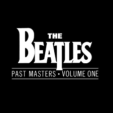Beatles - Past Masters Volume One