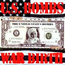 U S Bombs - War Birth