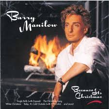 Barry Manilow - Because Its Christmas