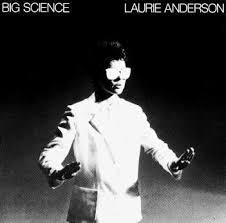 Laurie Anderson - Big Science