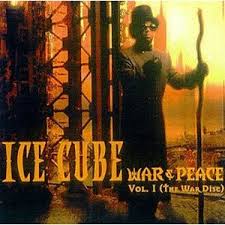 Ice Cube - War & Peace, Vol. 1 (the War Disc)