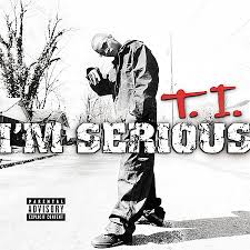 T.I. Feat. The Neptunes - I'm Serious