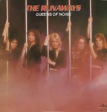 Runaways - Queens Of Noise
