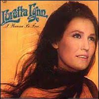 Loretta Lynn - I Wanna Be Free