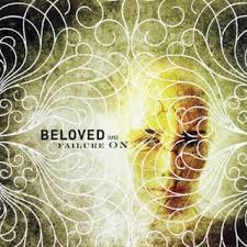 Beloved [us] - Failure On My Lips