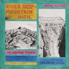 River Deep - Mountain High