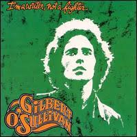 Gilbert O'sullivan - I'm A Writer Not A Fighter