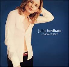 Julia Fordham - Concrete Love (feat. India Arie)