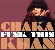 Chaka Khan - Funk This
