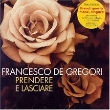 Francesco De Gregori - Prendere E Lasciare