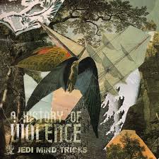 Jedi Mind Tricks - A History Of Violence