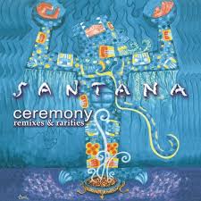 Santana - Ceremony