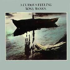Tony Banks - A Curious Feeling