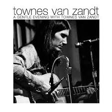 Townes Van Zandt - Second Lovers Song