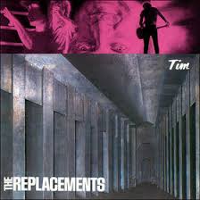 Replacements - Tim