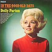 Dolly Parton - In The Good Old Days