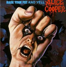 Alice Cooper - Raise Your Fist And Yell