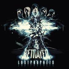 Lostprophets - The Betrayed