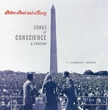 Peter, Paul & Mary - Songs Of Conscience And Concern