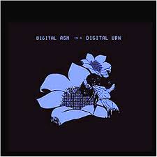 Bright Eyes - Digital Ash In A Digital Urn