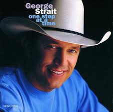 George Strait - One Step At A Time