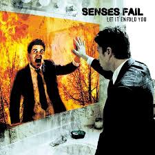 Senses Fail - Let It Enfold You