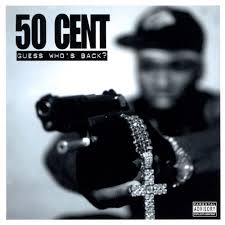 50 Cent - Guess Who's Back?