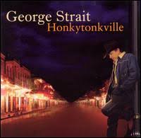 George Strait - Honkytonkville