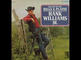 Hank Williams Jr. - Ballads Of The Hills And Plains