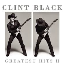 Clint Black - The Greatest Hits
