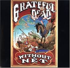 Grateful Dead - Without A Net