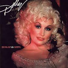Dolly Parton - Burlap And Satin