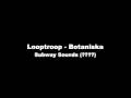 Looptroop - Botaniska